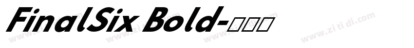 FinalSix Bold字体转换
